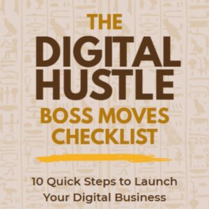 The Digital Hustle Boss Move Checklist