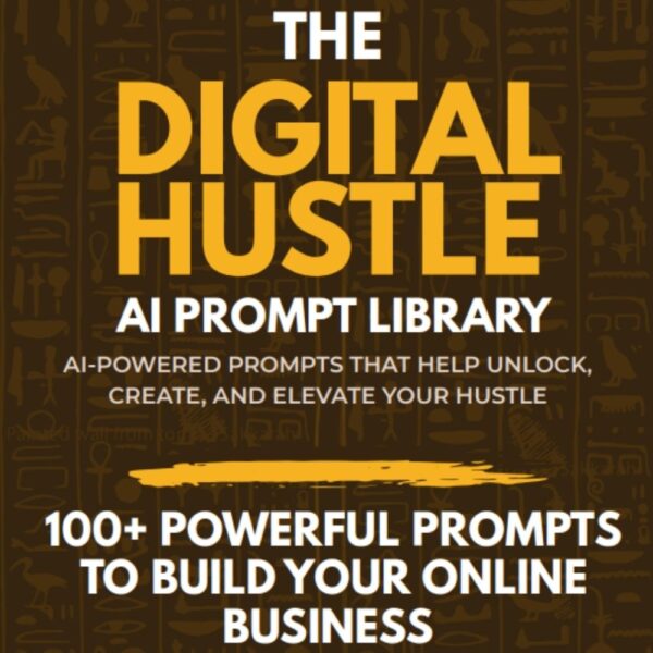 The Digital Hustle AI Prompt Library