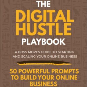 The Digital Hustle Playbook