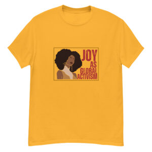 Joy as Global Activism Tee – Black Queen Edition